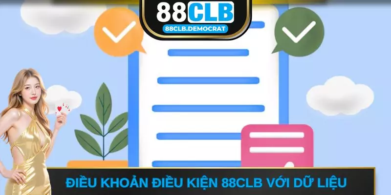 Điều khoản điều kiện 88CLB với dữ liệu