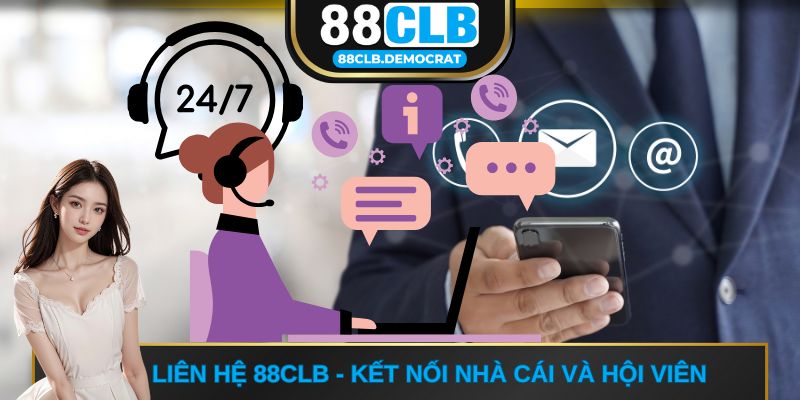Liên hệ 88CLB - Kết nối nhà cái và hội viên